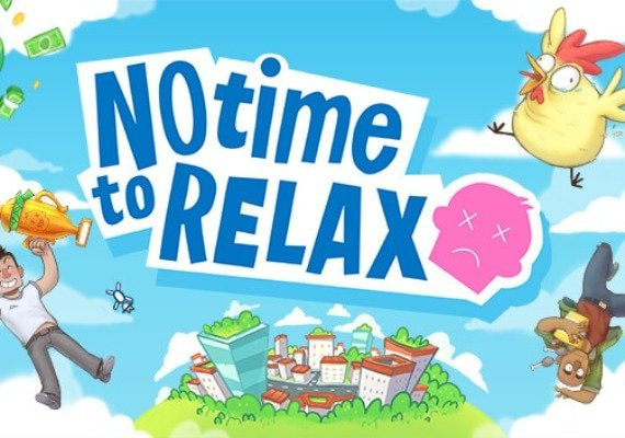 No Time to Relax