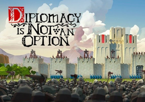 Diplomacy is Not an Option