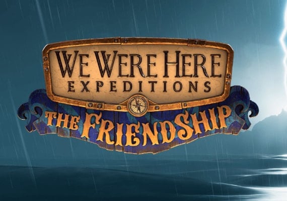 We Were Here Expeditions: The FriendShip