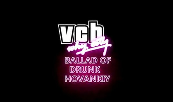 VCB: Why City - The Ballad Of Drunk Khovansky EN/RU Global Steam