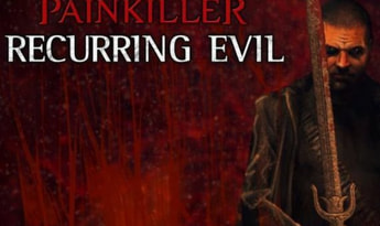 Painkiller: Recurring Evil EN/DE/RU Global Steam