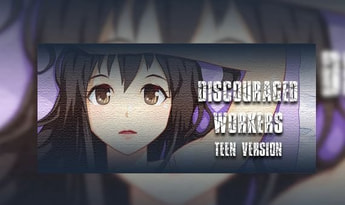 Discouraged Workers TEEN EN Global Steam