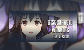 Discouraged Workers TEEN EN Global Steam