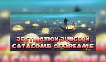 Destination Dungeons: Catacombs of Dreams EN Global Steam