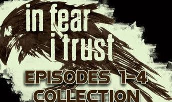 In Fear I Trust: Episodes 1-4 Collection EN/FR/RU Global Steam