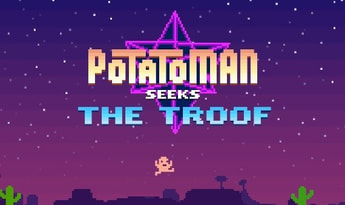 Potatoman Seeks The Troof EN Global Steam