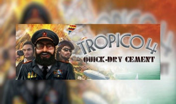 Tropico 4: Quick-dry Cement DLC EN/DE/FR/IT/ES Global Steam