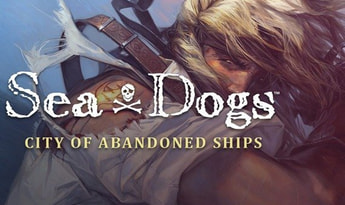 Sea Dogs: City of Abandoned Ships EN Global Steam