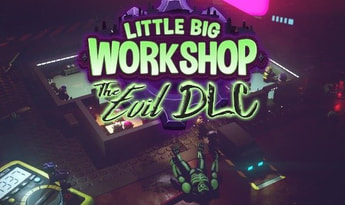Little Big Workshop: The Evil DLC Global Steam