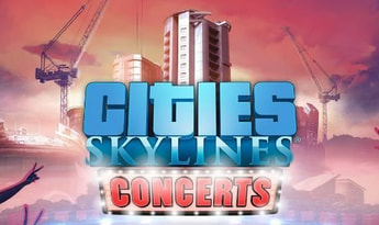 Cities: Skylines - Concerts DLC EN/DE/FR/IT/PL EU Steam