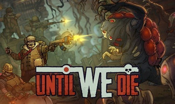 Until We Die EU Steam Gift