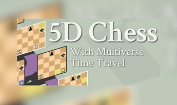 5D Chess With Multiverse Time Travel EN Global Steam