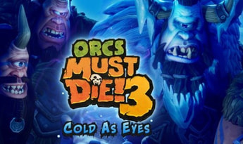 Orcs Must Die! 3: Cold as Eyes DLC EU Steam
