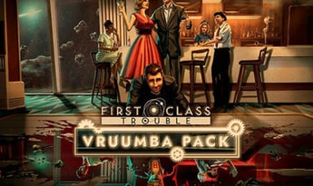 First Class Trouble - Vruumba Pack DLC EN/DE/FR/PT/ES Global Steam