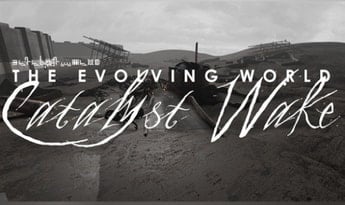 The Evolving World: Catalyst Wake Steam Global