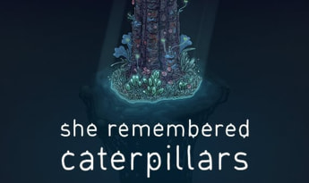 She Remembered Caterpillars EN/DE/FR/IT/PT/RU/ZH/ES Global Steam