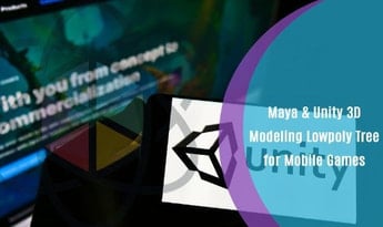 Maya & Unity 3D: Modeling Lowpoly Tree for Mobile Games - Online Course EN Global Official website