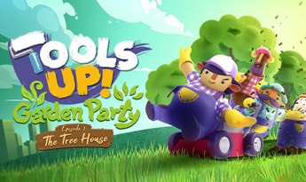 Tools Up! Garden Party - Episode 1: The Tree House DLC Global Steam