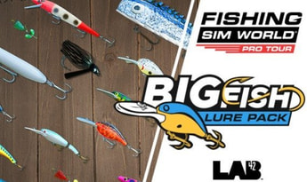 Fishing Sim World: Pro Tour - Big Fish Lure Pack DLC EN/DE/FR/PL/RU/ZH/ES Global Steam