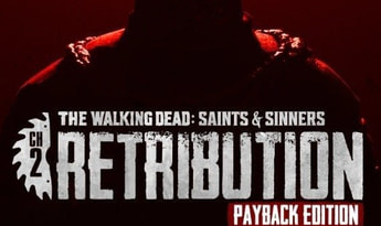 The Walking Dead: Saints & Sinners - Chapter 2: Retribution Payback Edition Global Steam