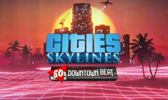 Cities: Skylines - 80's Downtown Beat DLC Global Steam