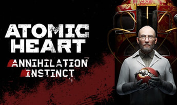 Atomic Heart: Annihilation Instinct DLC ROW Steam