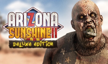 Arizona Sunshine 2 VR Deluxe Edition EN/DE/FR/IT/JA/KO/ZH/MX EU Steam