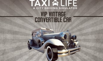 Taxi Life: A City Driving Simulator - VIP Vintage Convertible Car DLC EN Global Steam