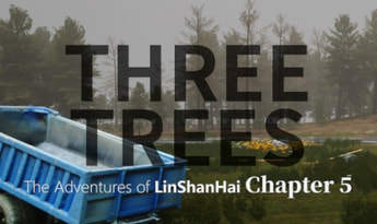 The Adventures of LinShanHai - Chapter 5: Three Trees ZH Global Steam