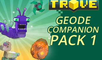 Trove - Geode Companion Pack 1 DLC EN/DE/FR/PT Global Steam