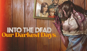 Into the Dead: Our Darkest Days Global Steam Gift