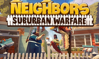 Neighbors: Suburban Warfare Global Steam