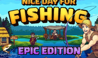 Nice Day for Fishing Epic Edition EN/DE/FR/ZH/ES EU/US/CA Steam