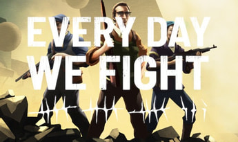 Every Day We Fight Global Steam