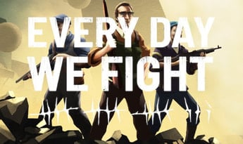 Every Day We Fight Global Steam
