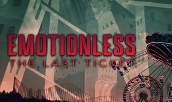 EMOTIONLESS: The Last Ticket EN Global Steam