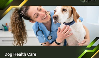 Dog Health Care - Janets Course  Global Official website