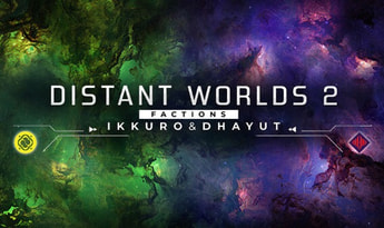 Distant Worlds 2 - Factions - Ikkuro and Dhayut DLC EN Global Steam