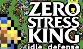 Zero Stress King: Idle Defense Global Steam
