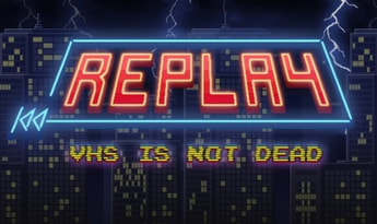 Replay - VHS is not dead EN/DE/FR/PT/RU/ES Global Steam