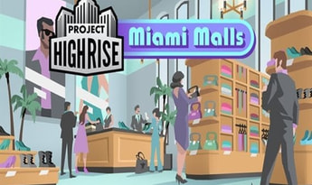 Project Highrise: Miami Malls DLC EN/DE/FR/IT/PL/RU/ZH/ES Global Steam