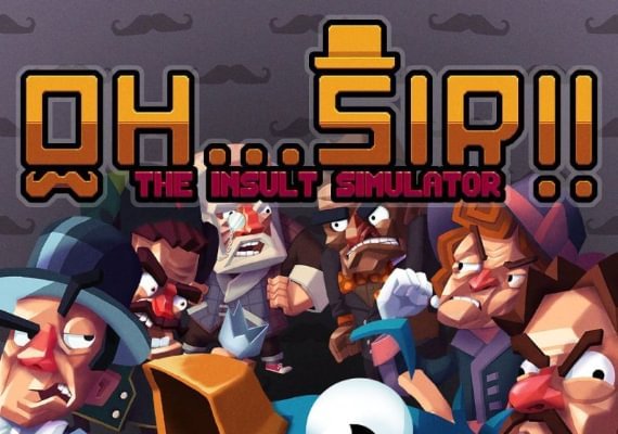 Oh...Sir!! The Insult Simulator EN Global