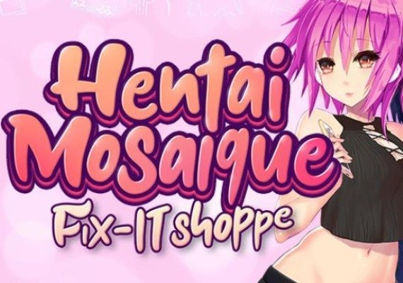 Hentai Mosaique Fix-IT Shoppe Global