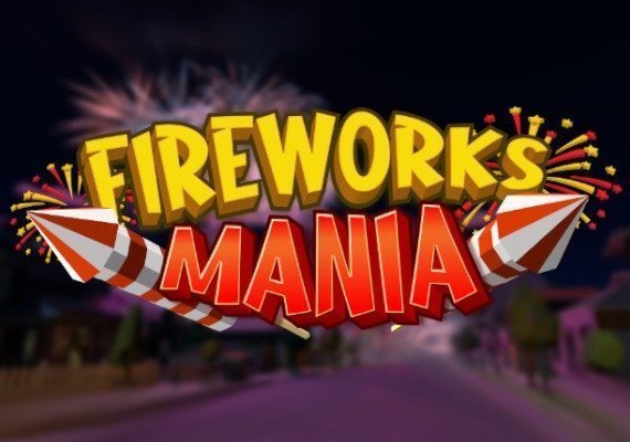 Fireworks Mania: An Explosive Simulator EN EU