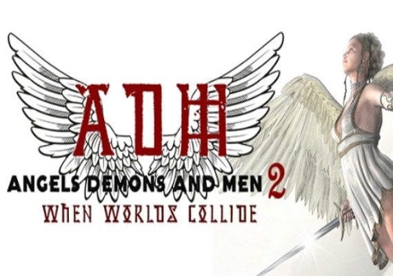 Angels, Demons And Men 2: When Worlds Collide Global