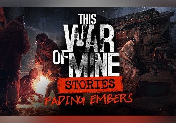 This War Of Mine: Stories - Fading Embers Ep. 3 DLC Global