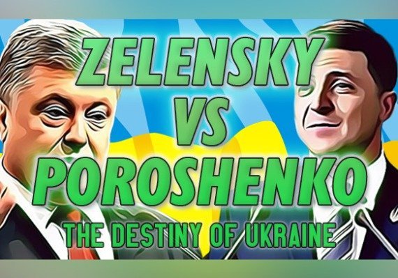 Zelensky Vs Poroshenko: The Destiny Of Ukraine Global