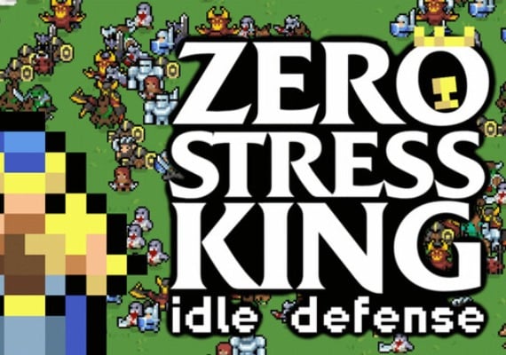 Zero Stress King: Idle Defense