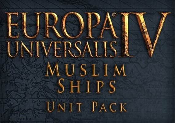 Europa Universalis IV - Muslim Ships Unit Pack DLC EN/DE/FR/ES Global