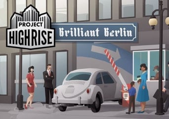 Project Highrise: Brilliant Berlin Global Steam